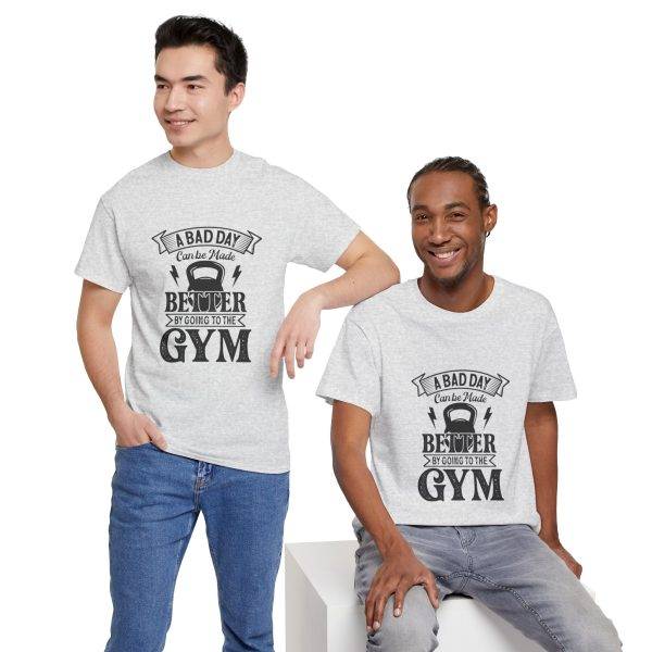 Motivational Gym Tee - "A Bad Day Can Be Made Better by Going to the Gym" Unisex Heavy Cotton T-Shirt