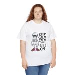 Keep calm calm and left on white Color T-Shirt For Unisex Heavy Cotton Tee