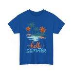 Hello Summer Royal Color T-Shirt For Unisex Heavy Cotton Tee Hello Summer Royal Color T-Shirt For Unisex Heavy Cotton Tee
