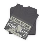 No Pain No gain Gum & Fitness T-Shirt For Men Heavy Cotton Tee