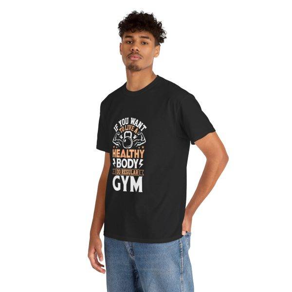 Motivational Fitness and Gym Quote Unisex Heavy Cotton Tee - Healthy Body Gym Shirt
