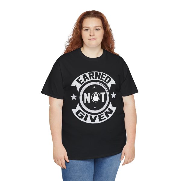 Earned not given gym black color Tshirt For Unisex Heavy Cotton Tee