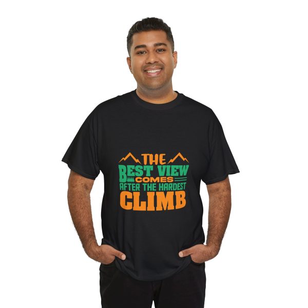 The best view comes after hardest climb Black Color T-Shirt For Unisex Heavy Cotton Tee