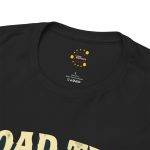 Road Trip Caption Black Color T-Shirt For Unisex Heavy Cotton Tee Road Trip Caption Black Color T-Shirt For Unisex Heavy Cotton Tee