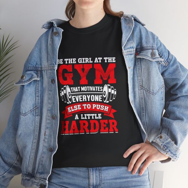 Motivational Gym Tee for Fitness Enthusiasts - 'Be the Girl at the Gym'