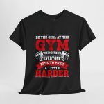 Motivational Gym Tee for Fitness Enthusiasts - 'Be the Girl at the Gym'
