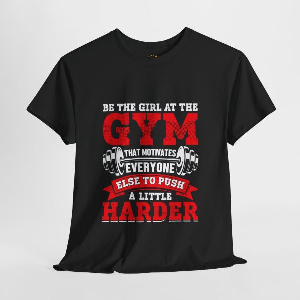 Motivational Gym Tee for Fitness Enthusiasts - 'Be the Girl at the Gym'