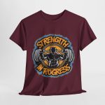 Strength In Progress Maroon Color T-Shirt For Unisex Heavy Cotton Tee