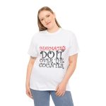 Pharmacists Do It  T-Shirt For Women Heavy Cotton Tee