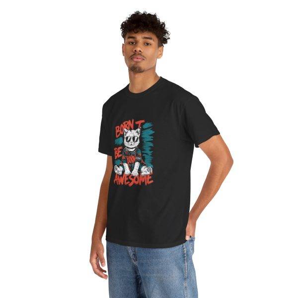 Born to Be Awesome Cat Unisex Heavy Cotton Tee