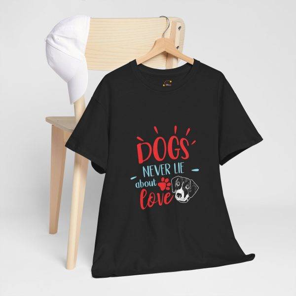 Dogs Never Lie About Love Unisex Heavy Cotton Tee