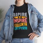 ASPIRE TO INSPIRE BEFORE WE EXPIRE  Black Color T-Shirt For men Unisex Heavy Cotton Tee