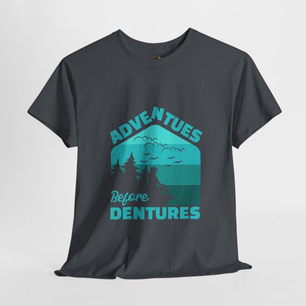 Hiking Adventues before Dentures Tweed color Tshirt For Unisex Heavy Cotton Tee