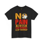 No pain no gain gym Black Color T-Shirt for Unisex Heavy Cotton Tee