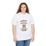 Sorry I Can't Gym T-Shirt - Unisex Heavy Cotton Tee for Fitness Enthusiasts
