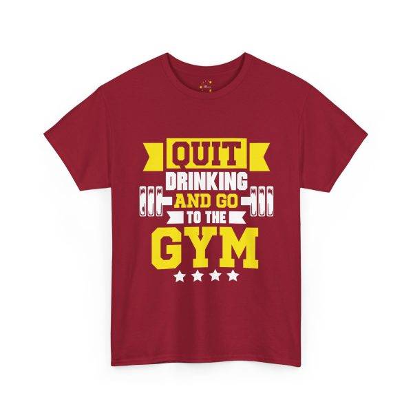 Motivational Gym Tee - Quit Drinking and Go to the Gym