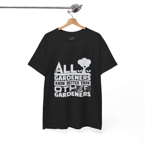 All Gardeners Know Better Unisex Heavy Cotton Tee - Perfect Gift for Gardening Enthusiasts