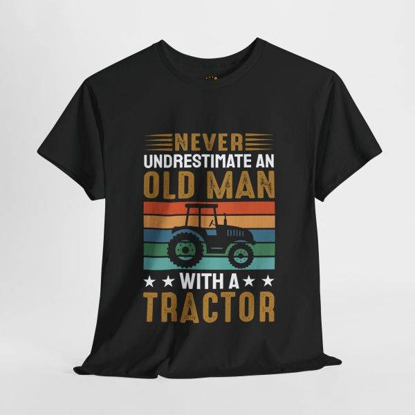 Never Underestimate an Old Man with a Tractor Unisex Heavy Cotton Tee