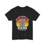 Funny Dog Lovers Unisex Heavy Cotton Tee - "I'm Only Talking to My Dog Today"