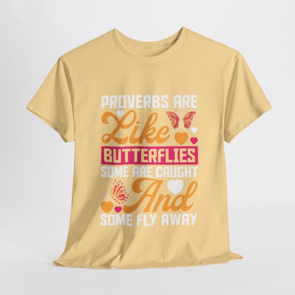 Proverbs Are Like Butterelies Yallow Haze Color Unisex Heavy Cotton Tee