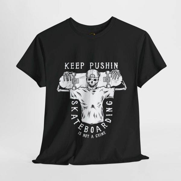 KEEP PUSHING SKATEBOARDING Black Color T-Shirt For Unisex Heavy Cotton Tee