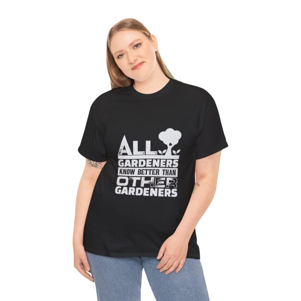 All Gardeners Know Better Unisex Heavy Cotton Tee - Perfect Gift for Gardening Enthusiasts