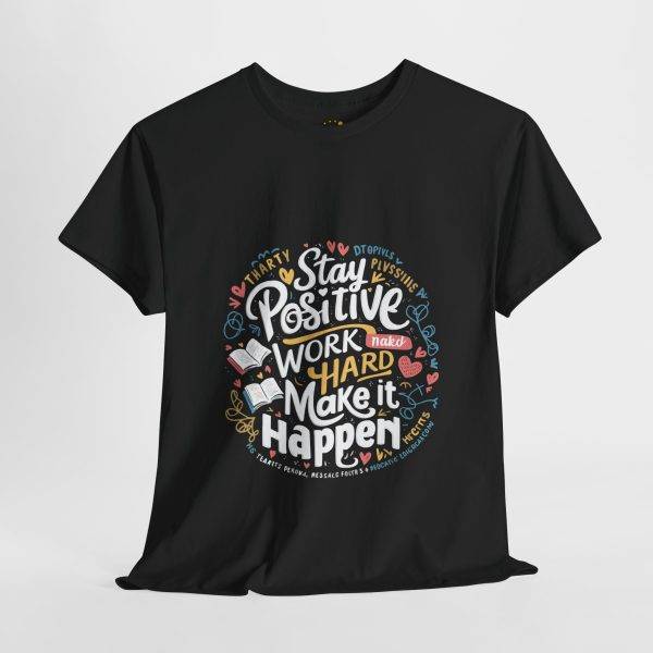 Stay Positive Motivational Typography Unisex Heavy Cotton Tee Stay Positive Motivational Typography Unisex Heavy Cotton Tee