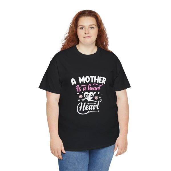 A Mother Is a Heart of a Heart WomenHeavy Cotton Tee