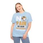 Gym No Pain No Gain Light Blue Color T-Shirt For Unisex Heavy Cotton Tee