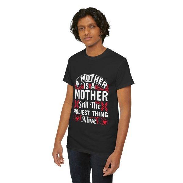 Funny Mother’s Day Unisex Heavy Cotton Tee - "A Mother is the Hollest Thing Alive"