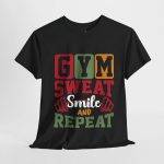 Gym Sweat Smile Repeat Unisex Heavy Cotton Tee