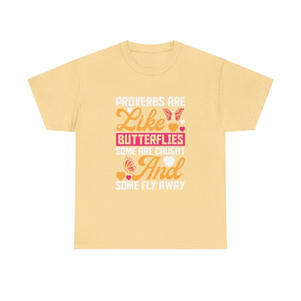 Proverbs Are Like Butterelies Yallow Haze Color Unisex Heavy Cotton Tee