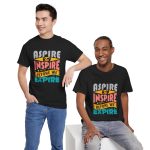 ASPIRE TO INSPIRE BEFORE WE EXPIRE  Black Color T-Shirt For men Unisex Heavy Cotton Tee