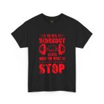 Motivational Gym Tee - "The Real Workout Starts When You Want to Stop" Unisex Heavy Cotton Shirt Motivational Gym Tee - "The Real Workout Starts When You Want to Stop" Unisex Heavy Cotton Shirt