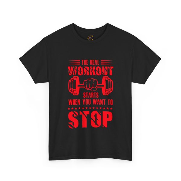 Motivational Gym Tee - "The Real Workout Starts When You Want to Stop" Unisex Heavy Cotton Shirt Motivational Gym Tee - "The Real Workout Starts When You Want to Stop" Unisex Heavy Cotton Shirt