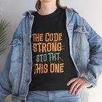 The Code Strong This One Black Color T-Shirt For Unisex Heavy Cotton Tee