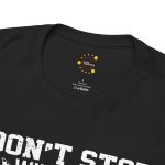 I dont stop when i'm tired gym black color Tshirt For Unisex Heavy Cotton Tee