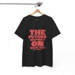 Motivational Typography Unisex Heavy Cotton Tee - 'The Future Depends on What You Do Today'
