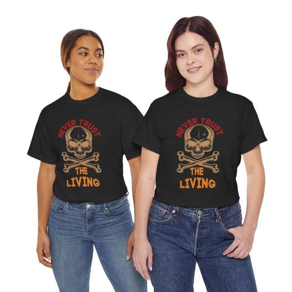 Never Trust the Living Skull Typography Unisex Heavy Cotton Tee | Casual Graphic T-Shirt for Halloween Lovers