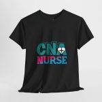 CNA Nurse Women Heavy Cotton Tee - Perfect Gift for Healthcare Heroes