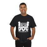 Every Dog Must Have His Day Unisex Heavy Cotton Tee