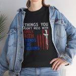 Patriotic Unisex Heavy Cotton Tee - 5 Things You Don't Mess With: Family, Faith, Friends, Flag, Firearms USA Flag Patriotic Unisex Heavy Cotton Tee - 5 Things You Don't Mess With: Family, Faith, Friends, Flag, Firearms USA Flag