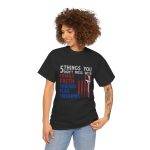 Patriotic Unisex Heavy Cotton Tee - 5 Things You Don't Mess With: Family, Faith, Friends, Flag, Firearms USA Flag Patriotic Unisex Heavy Cotton Tee - 5 Things You Don't Mess With: Family, Faith, Friends, Flag, Firearms USA Flag