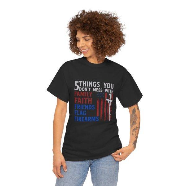 Patriotic Unisex Heavy Cotton Tee - 5 Things You Don't Mess With: Family, Faith, Friends, Flag, Firearms USA Flag