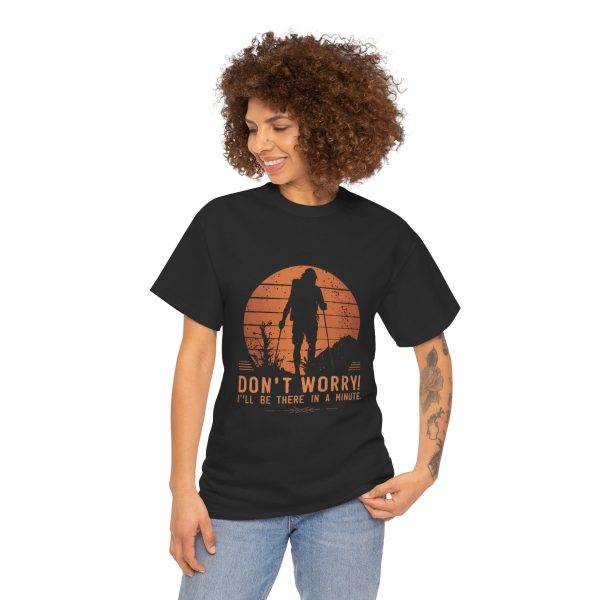 Inspirational Adventure Unisex Heavy Cotton Tee - "Don't Worry! I'll Be There in a Minute"