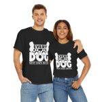 Every Dog Must Have His Day Unisex Heavy Cotton Tee