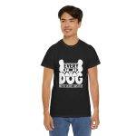 Every Dog Must Have His Day Unisex Heavy Cotton Tee