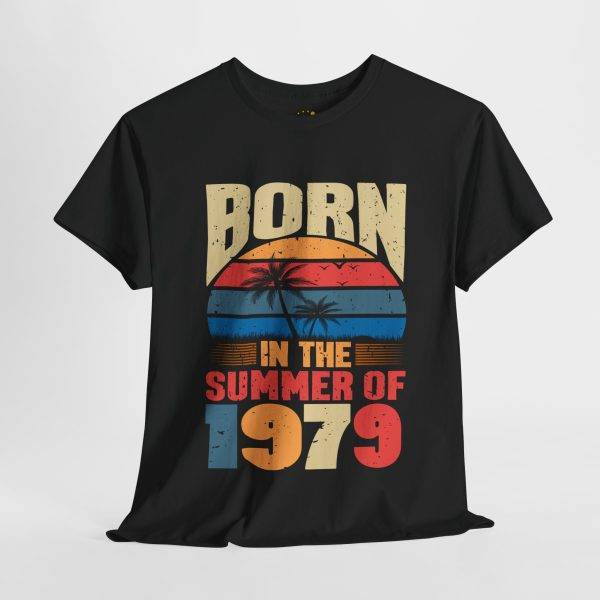 Born in the Summer of 1979 Unisex Heavy Cotton Tee - Retro Vibes T-Shirt Born in the Summer of 1979 Unisex Heavy Cotton Tee - Retro Vibes T-Shirt