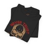 Never Trust the Living Skull Typography Unisex Heavy Cotton Tee | Casual Graphic T-Shirt for Halloween Lovers
