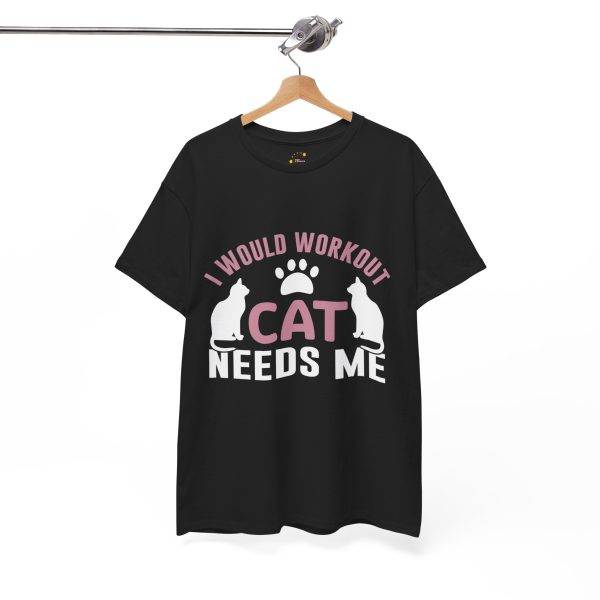 Cat Workout Unisex Heavy Cotton Tee - I Would Workout If Cat Needs Me